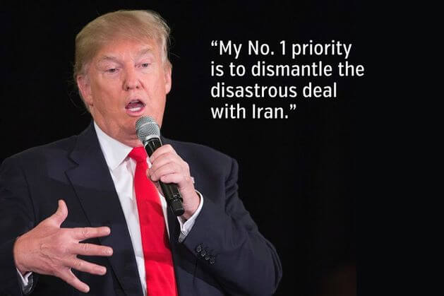 "My No. 1 priority is to dismantle the disastrous deal with Iran."