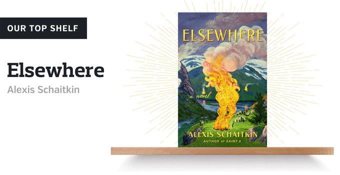Our top shelf: "Elsewhere," by Alexis Schaitkin