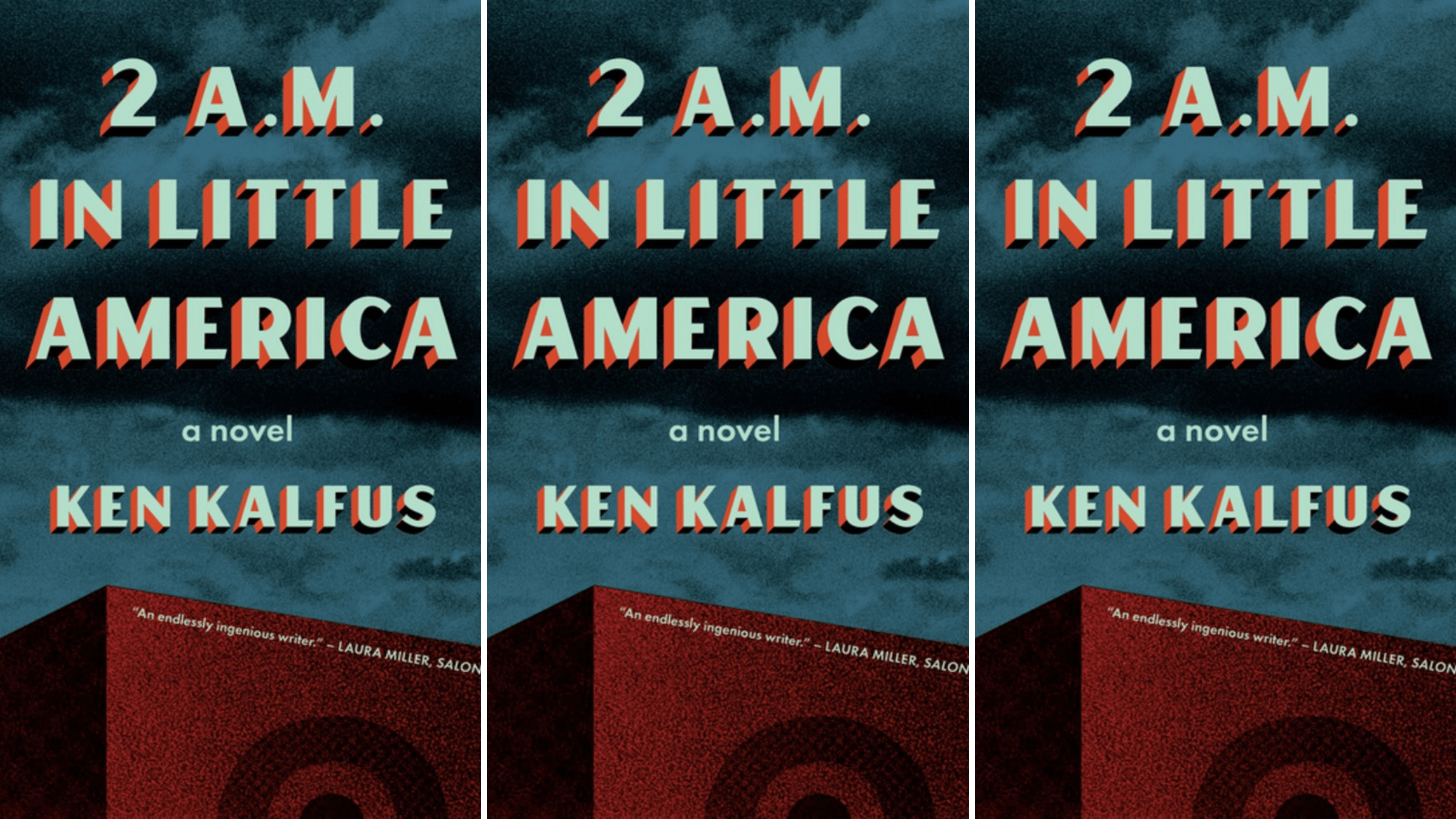The cover of Ken Kalfus's novel "2 A.M. in Little America"