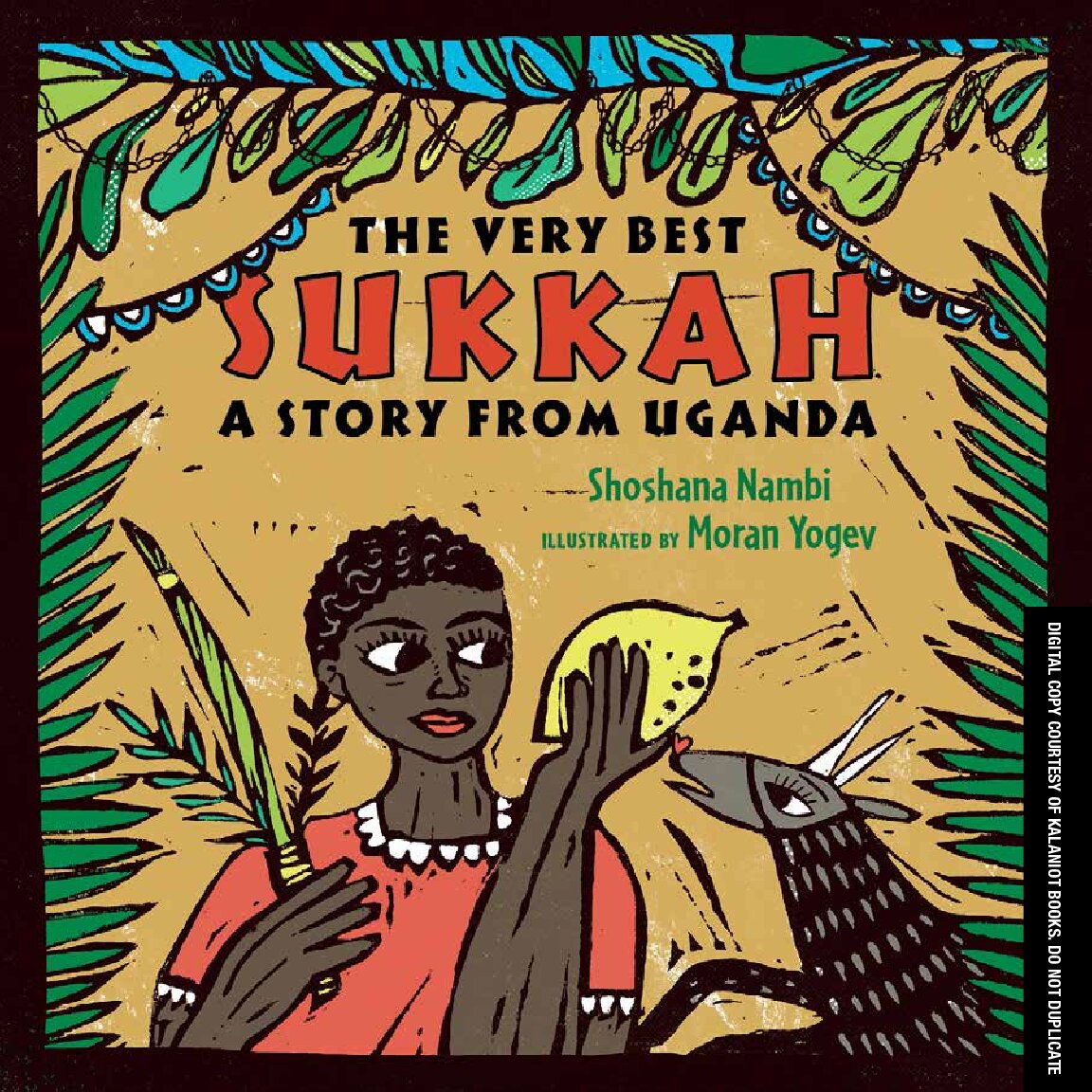 "The Very Best Sukkah: A Story from Uganda" by Shoshana Nambi tells of the Abayudaya community's celebration of Sukkot.