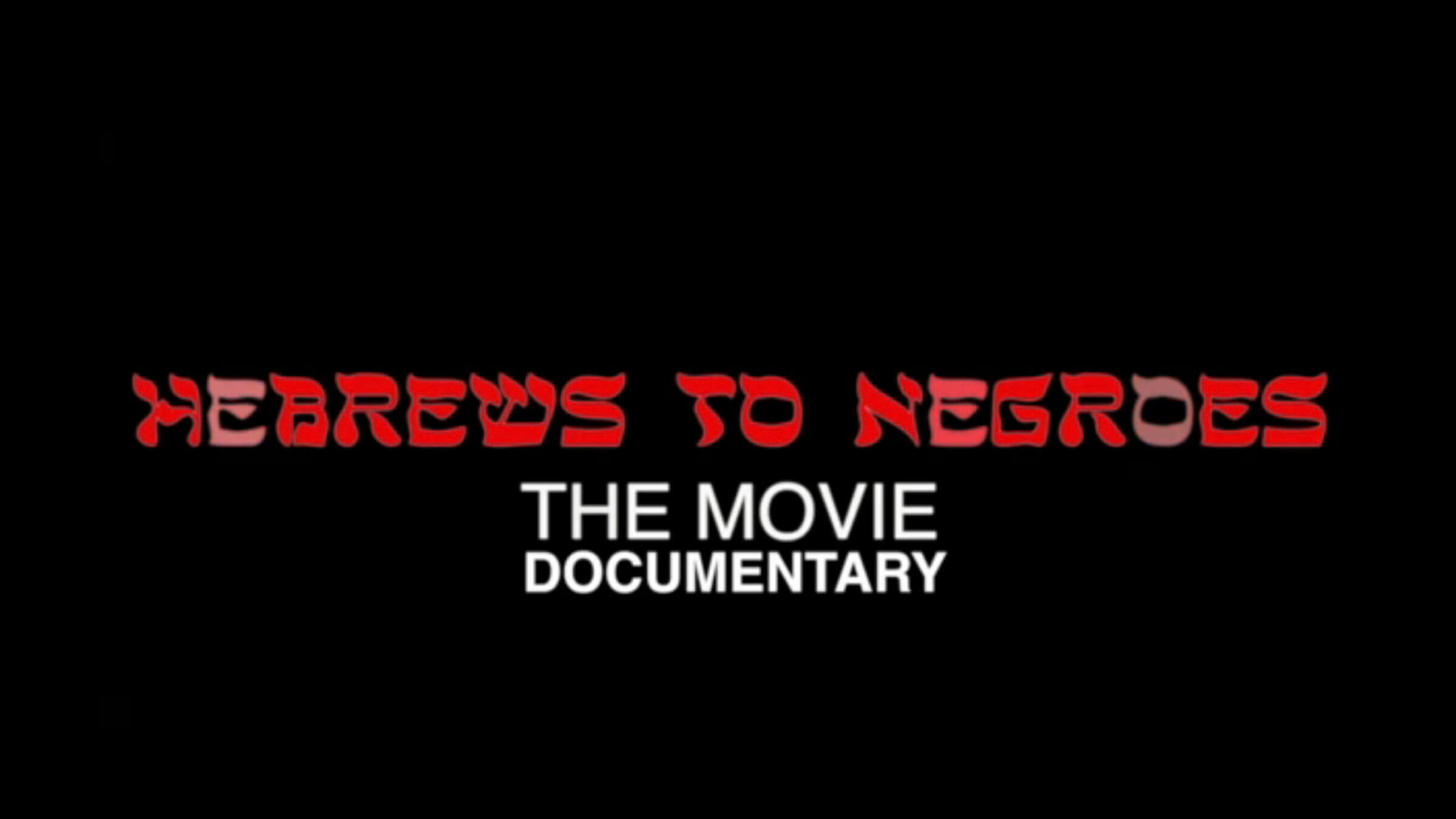 "Hebrews to Negroes: Wake Up Black America" is based on a book of the same title by the film's director.