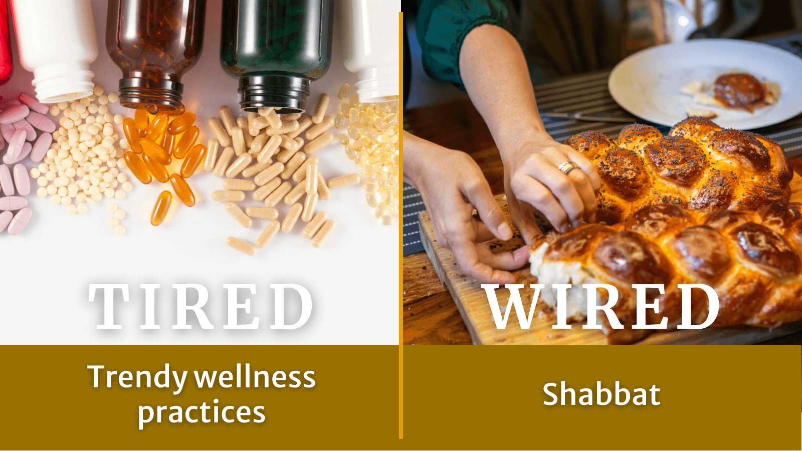Tired: Trendy wellness practices. Wired: Shabbat.
