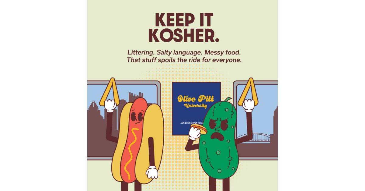 A poster from Pittsburgh Regional Transit's rider etiquette campaign, instructing passengers to "Keep it Kosher."