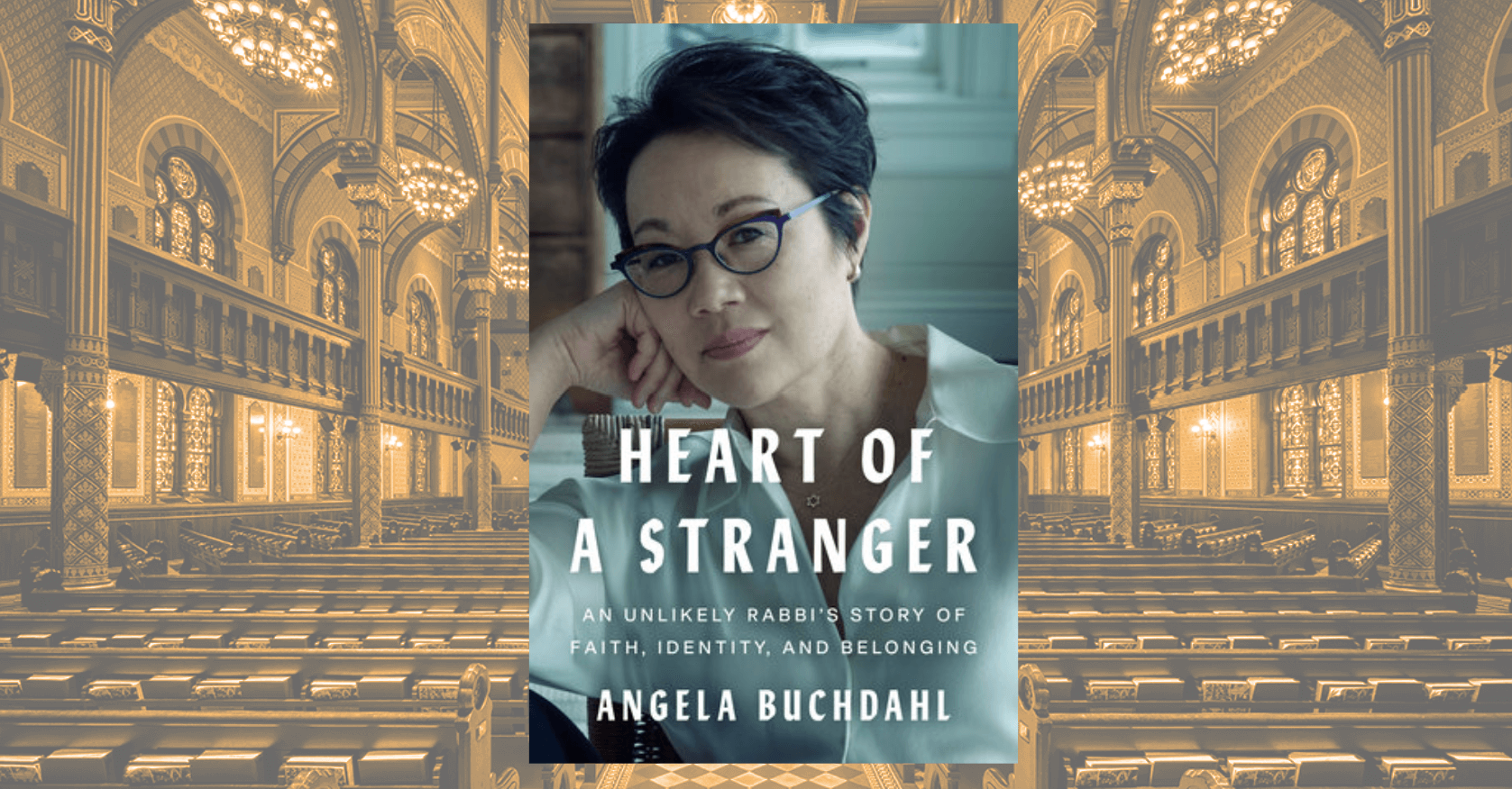 Rabbi Buchdahl's memoir, 'Heart of a Stranger' takes its title from the Torah.