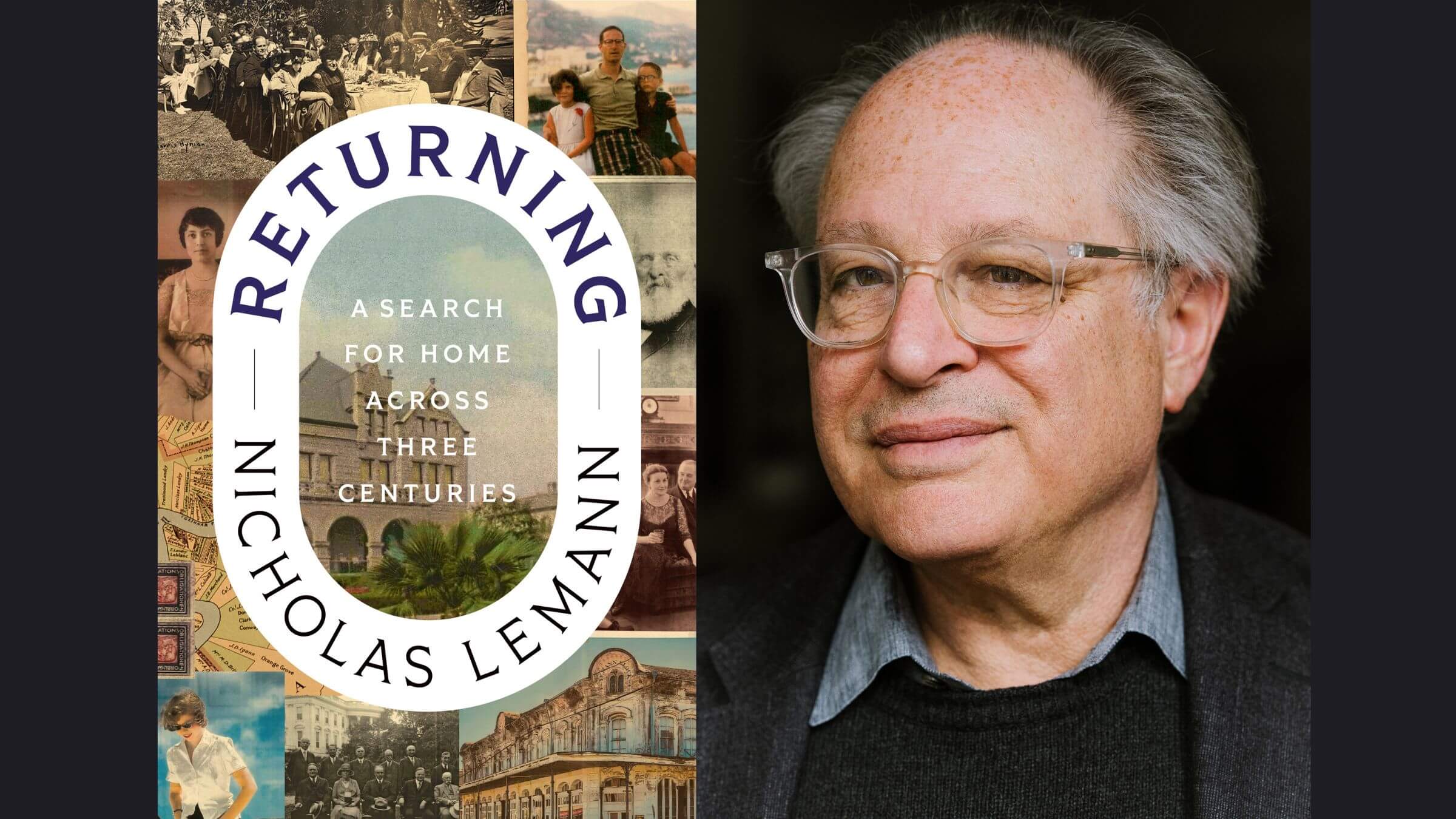 Nicholas Lemann's <i>Returning</i> explores the family history he never knew.