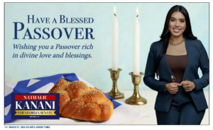 A Passover ad placed by the Georgia state senate campaign of Nathalie Kanani in the Atlanta Jewish Times drew criticism for showing a challah.