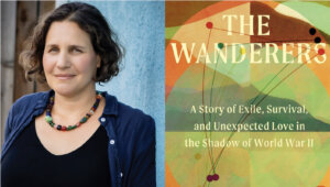 'The Wanderers,' by Daniela Gerson, explores a chapter of the Holocaust that is largely unknown in America, even to Jews: about Polish Jews who went not to Auschwitz or to attics, but instead to the Soviet Union.